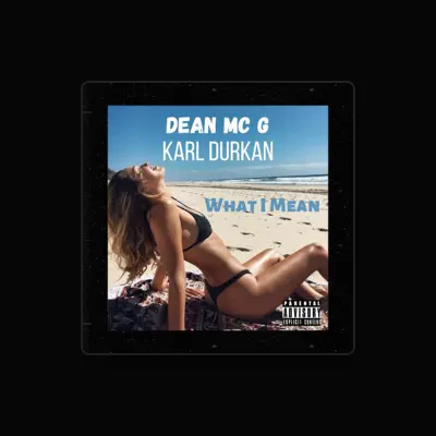 Listen to Dean Mc G, watch music videos, read bio, see tour dates & more!