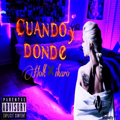 Cuando y donde (feat. Holt.oficial & Ikarogmc) - Single