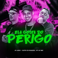 Ela Gosta do Perigo - Single - MC LERES, MK no Beat & Clayton Da Bagaceira