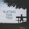 Waiting For You - Single