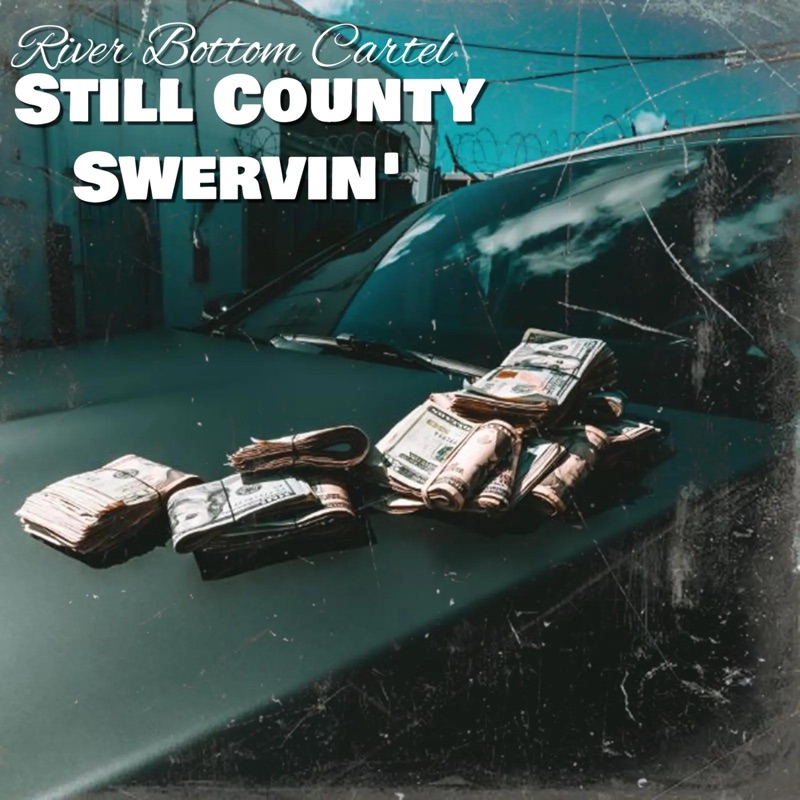 Still County Swervin - Single