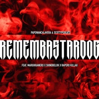 Remembastardog (feat. Margihuanero, Shinobelok & Rapero Killah) - Single - Papewancalavera & ScotTypeBeats