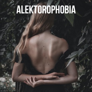 Alektorophobia - Single