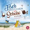Fischbrötchen und Schokoküsse: Ein Ostseeroman  Fördeliebe 4 - Jane Hell