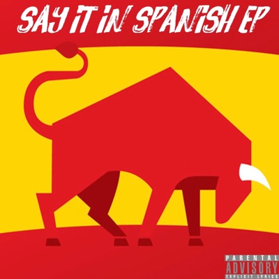 Say It In Spanish (feat. Killo Montego) - EP