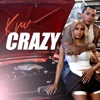 Crazy (feat. UNOZEL) - Single