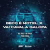 Beco É Motel X Vai Cavala Galopa - Single