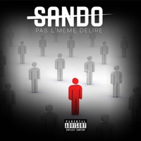 PAS L'MEME DELIRE - Single - Sando
