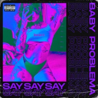 Baby Problema - Single - Say