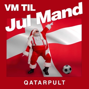 Qatarpult - VM Til Jul Mand - 排舞 音乐