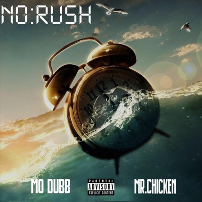 No Rush (feat. Mr.Chicken) - Single