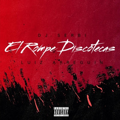 Mix El Rompe Discotecas (feat. Luiz Arreguin) - Single