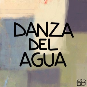 Danza del Agua - Single