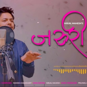 Jaruri (feat. Manish Chaudhary)
