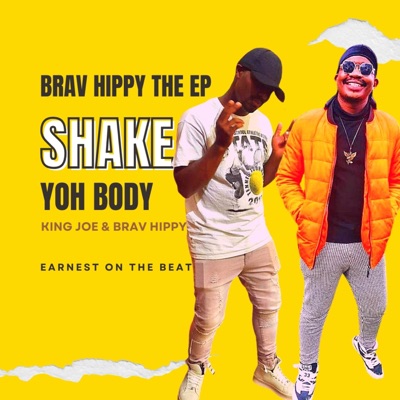 Shake Yoh Body (feat. King Joe) - Single