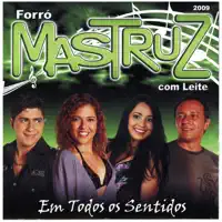 Ao Passo da Loucura — Mastruz Com Leite