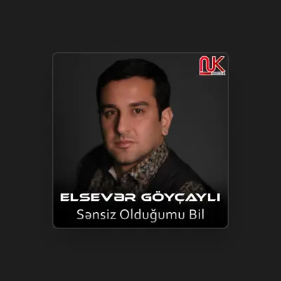 Listen to Elsevər Göyçaylı, watch music videos, read bio, see tour dates & more!