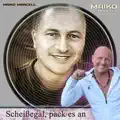 Scheissegal pack es an