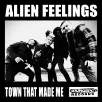 Town That Made Me — Alien Feelings