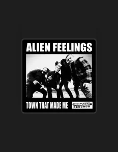 Poslechněte si interpreta Alien Feelings, sledujte hudební videa, přečtěte si životopis, podívejte se na data turné a další informace.