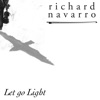 Richard Navarro Carry Let Go Light
