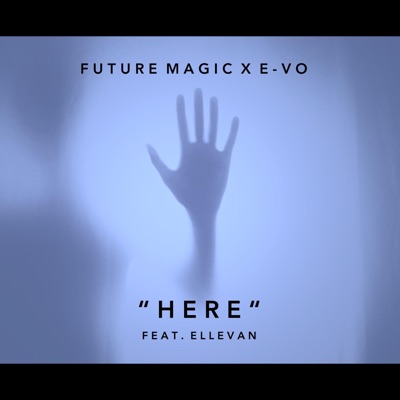 Here (feat. Ellevan) - Single