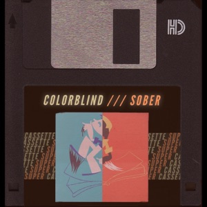 Colorblind /// Sober - Single