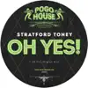 Stratford Toney - Oh Yes!