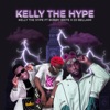 KELLY the HYPE (feat. BOBBY BRITE & DJ BELLAMI) - Single