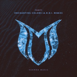 Enchanting Colors (A.R.D.I. Extended Remix) FAWZY