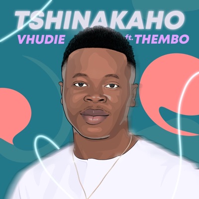 Tshinakaho (feat. Thembo) - Single