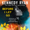 Before I Let Go - Kennedy Ryan