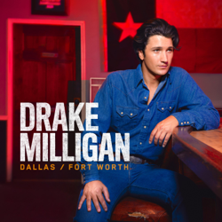 Dallas/Fort Worth - Drake Milligan Cover Art