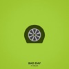 Bad Day (feat. Millyz) - Single