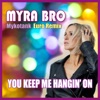 You Keep Me Hangin' on (Euro Remix) - Single