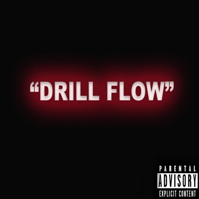 Drill Flow (feat. The Kid SCAR) - Single