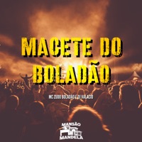 Macete do Boladão - Single - MC ZUDO BOLADÃO & DJ Valacio