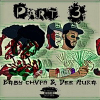 Part 3 (feat. Dee Aura) - Single - Baby Chvpo
