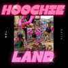 Hoochie Land