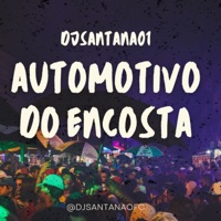 AUTOMOTIVO DO ENCOSTA - Single - DJSANTANAO