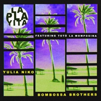 La Playita (Extended Mix) [feat. Totó la Momposina] - Single - Yulia Niko & Bombossa Brothers