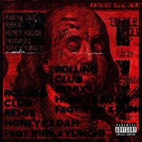 Rolling Club (Remix) [feat. Yungio & Rirk] - Single - HONEY KXDAH