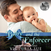 Baby and the Enforcer: Shifter Rescue, Book 5 (Unabridged) - Victoria Sue