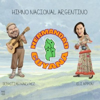 Himno Nacional Argentino (with Eli Appon & Sebastián Narvaez) - Single - Hermandad Cuyana