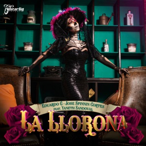 La Llorona (feat. Yaneth Sandoval) - Single
