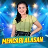 Mencari Alasan - Single