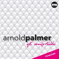Get Comfortable (Remixes) - Arnold Palmer