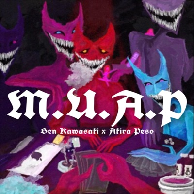 M.U.A.P (feat. Akira Peso) - Single