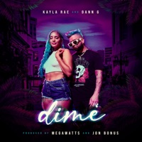 Dime (feat. Kayla Rae) - Single - Dann G