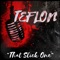 Your Cliq, Your Claim - Teflon lyrics